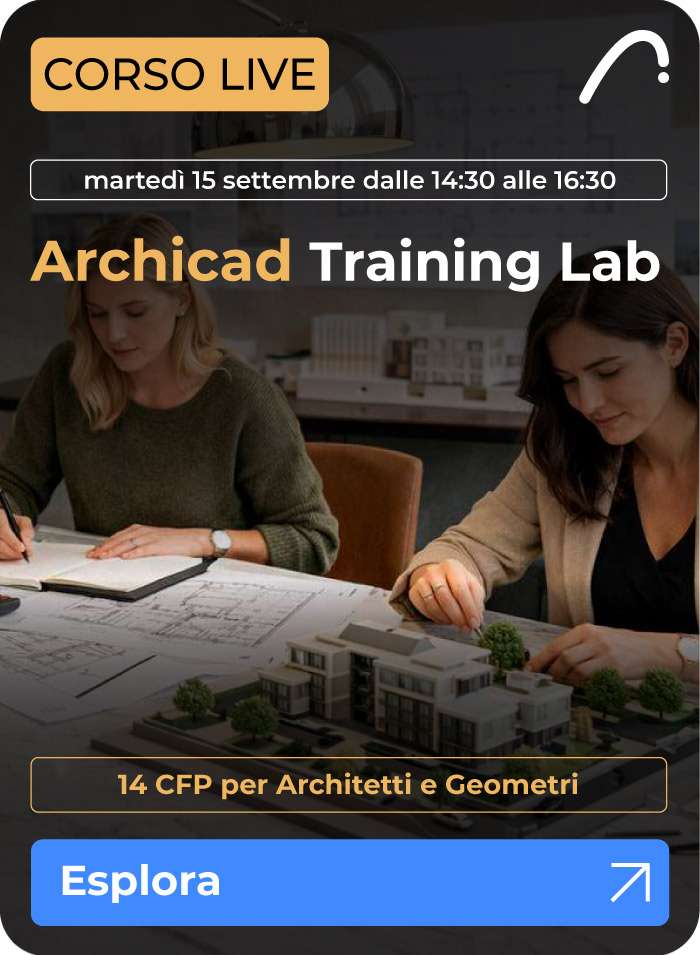 Archicad Training Lab con esercitazioni pratiche per imparare Archicad e il workflow BIM professionale